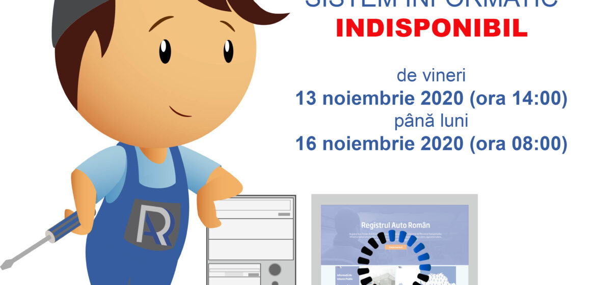 Important de la RAR! 13-16 noiembrie – indisponibilitatea sistemului informatic