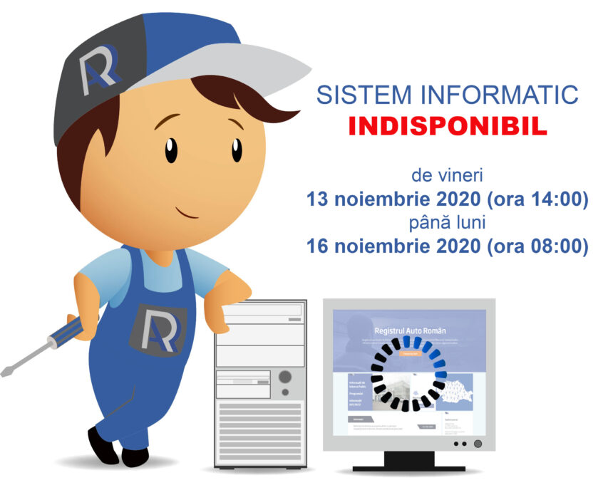 Important de la RAR! 13-16 noiembrie – indisponibilitatea sistemului informatic