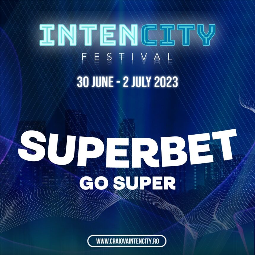 IntenCity Festival susținut de Superbet Group IntenCity Festival susținut de Superbet Group