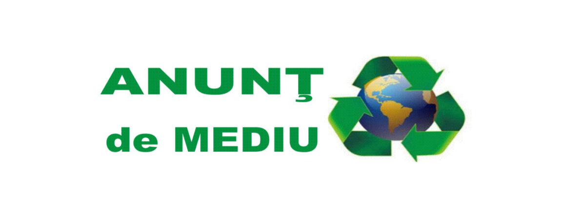 Anunț public privind depunerea solicitării de emitere a acordului de mediu – titular Comuna Gogoșu Anunț public privind depunerea solicitării de emitere a acordului de mediu – titular Comuna Gogoșu